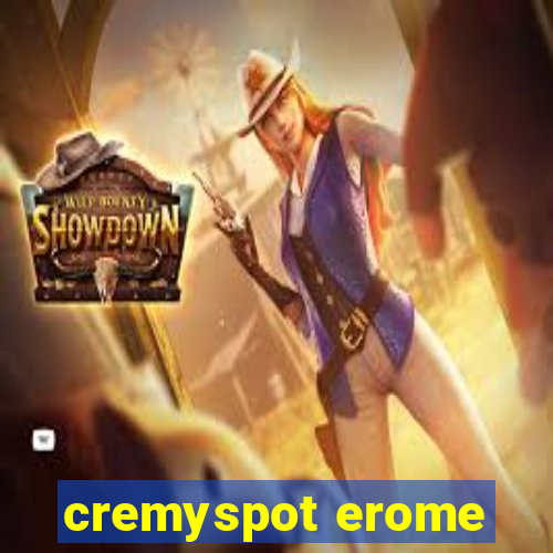 cremyspot erome